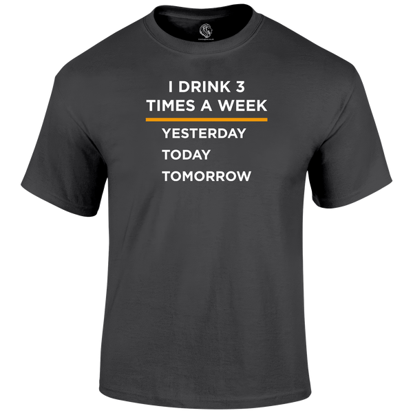 3 Times A Week T Shirt by Lion Legion 