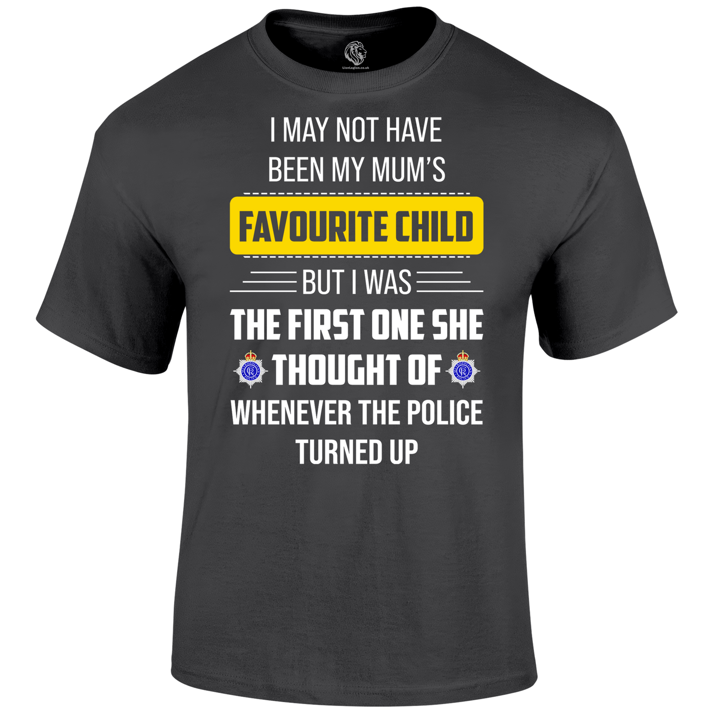 Mum's Favourite T Shirt by Lion Legion 