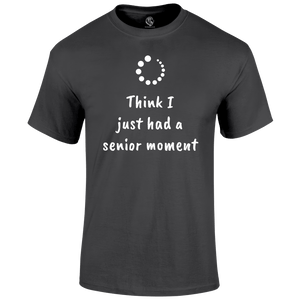 Funny T Shirt senior moment