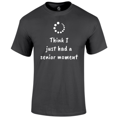 Funny T Shirt senior moment