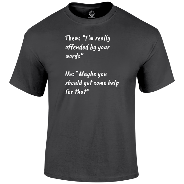 Get Help T Shirt by Lion Legion 