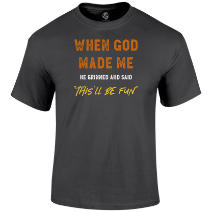 This'll Be Fun Funny T Shirt by Lion Legion 