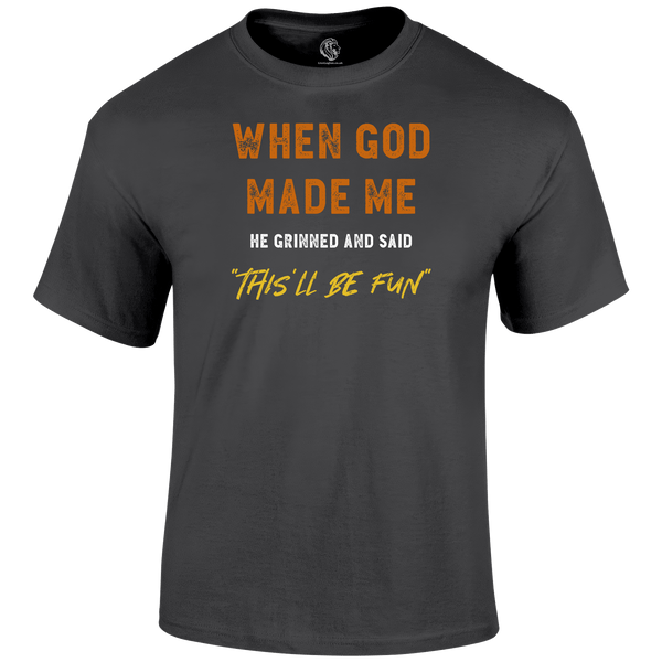 This'll Be Fun Funny T Shirt by Lion Legion 