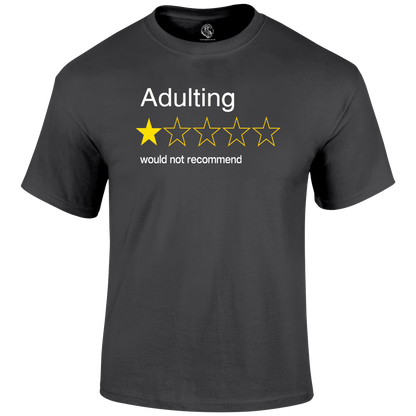 Adulting T Shirt by Lion Legion 