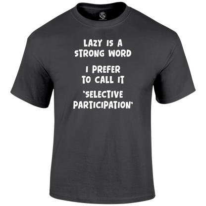 Lazy T Shirt
