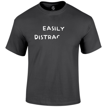 Easily Distracted Funny T Shirt by Lion Legion 