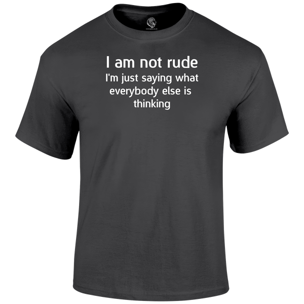 I'm Not Rude T Shirt by Lion Legion 