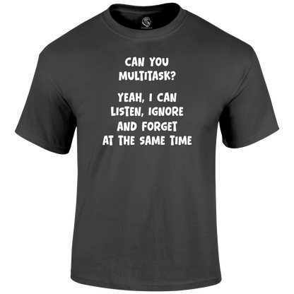 Can You Multitask T Shirt