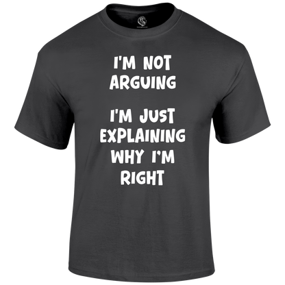 I'm Just Explaining T Shirt