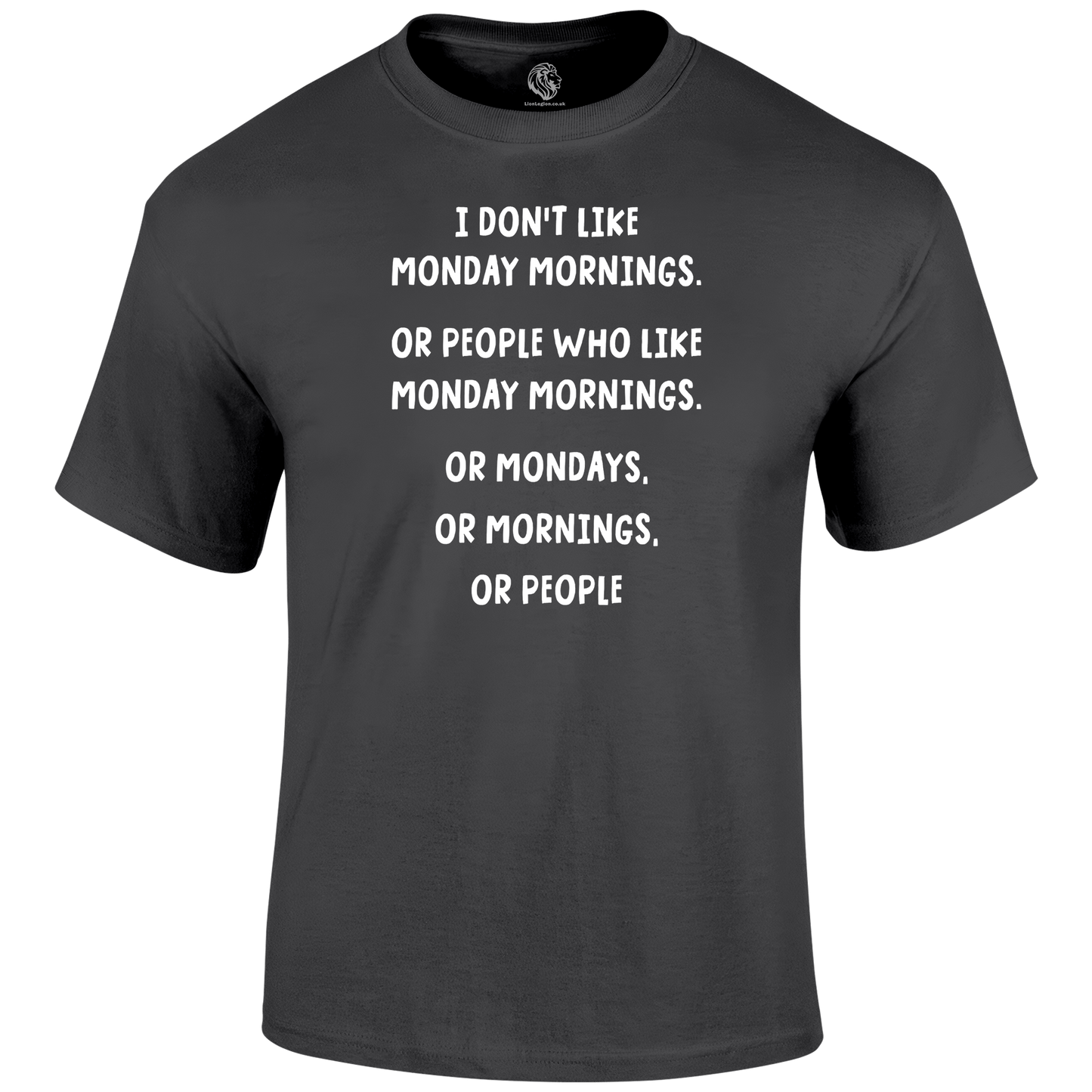 Mondays Funny T Shirt by Lion Legion 
