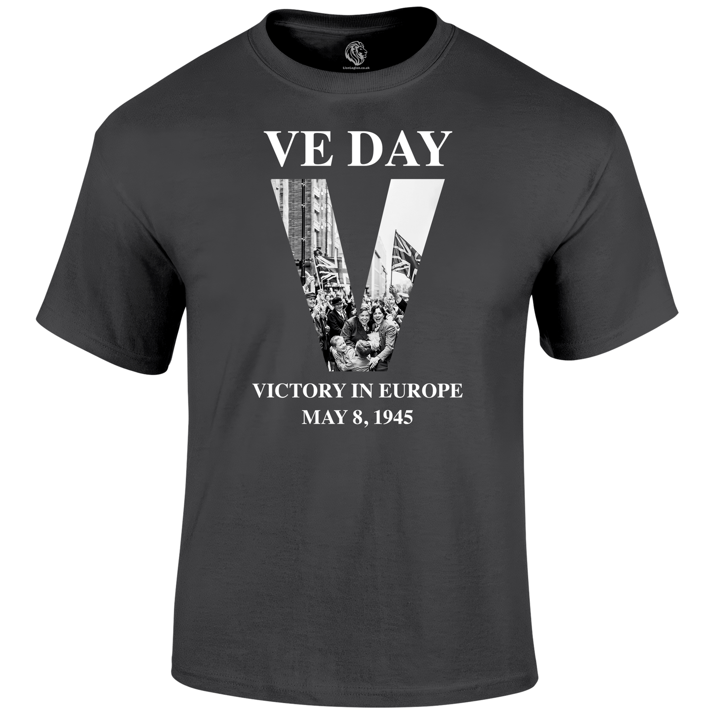 VE Day Victory T Shirt by Lion Legion 
