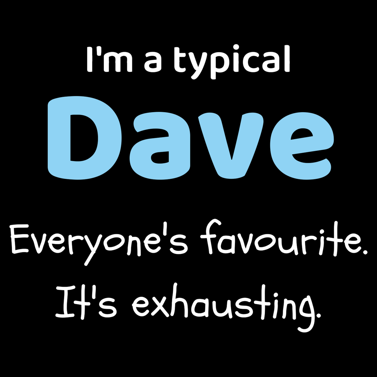 Dave Dad T Shirt