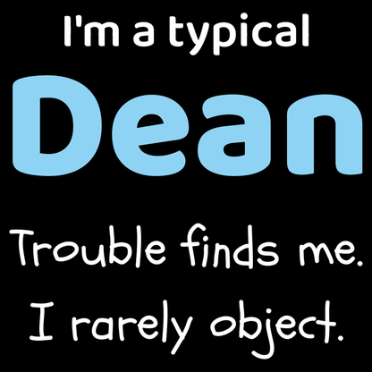 Dean Dad T Shirt