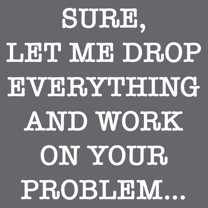 Drop Everything T Shirt by Lion Legion 