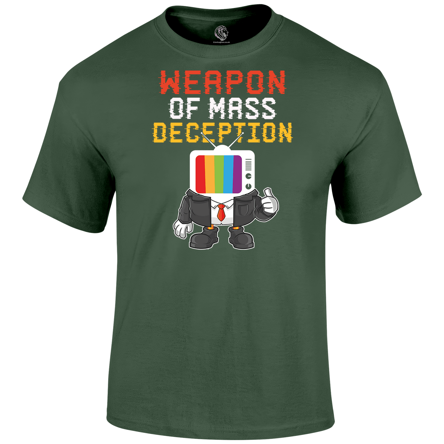 Weapon Of Mass Deception T Shirt by Lion Legion 