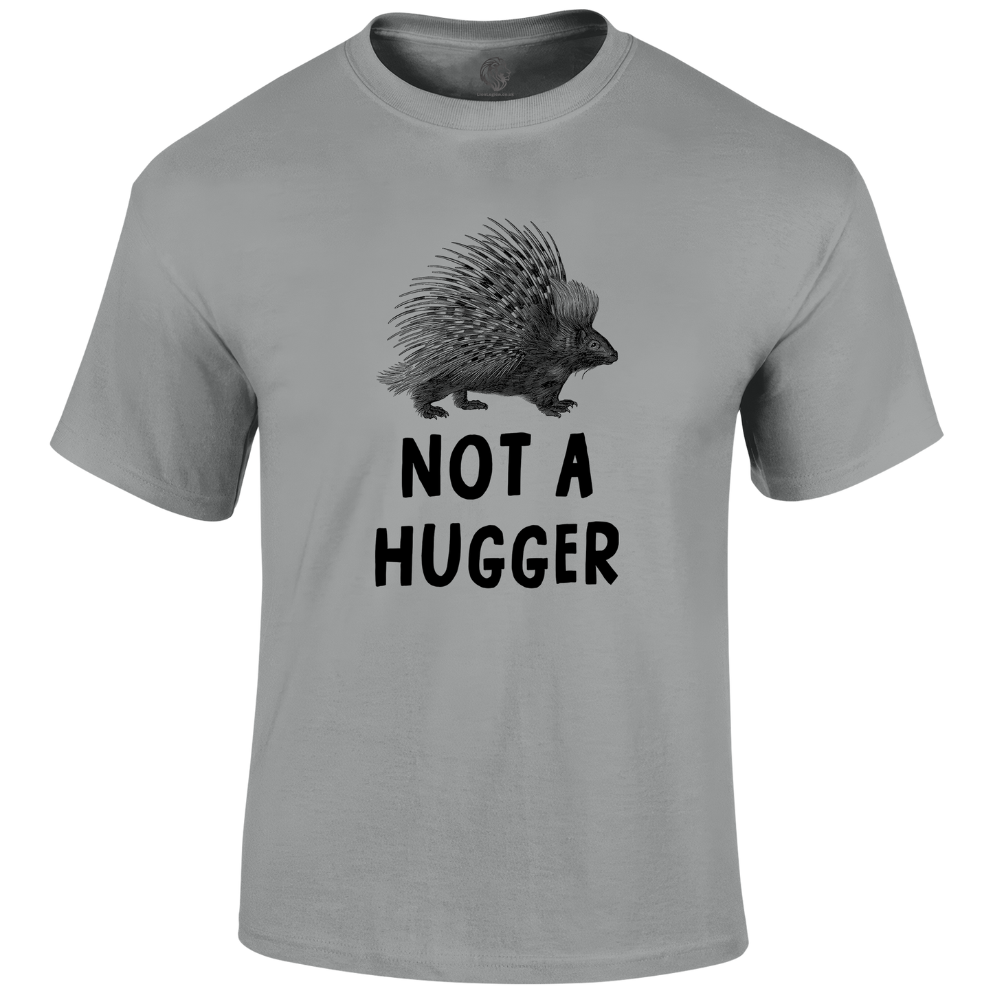 Not A Hugger T Shirt