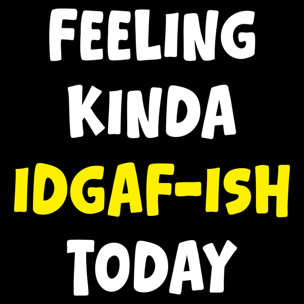 IDGAF-ish Funny T Shirt by Lion Legion 