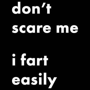 I Fart Easily Funny T Shirt