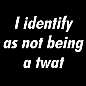 I Identify As Not Being T Shirt