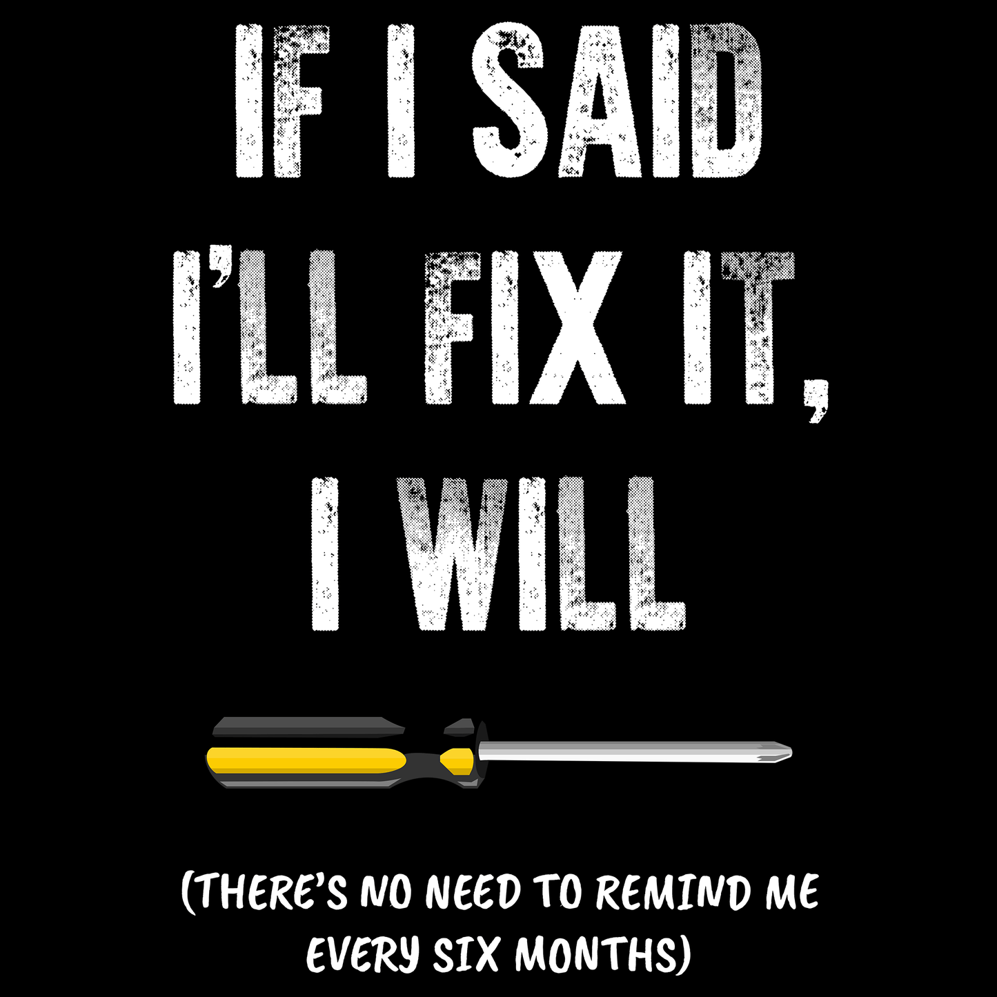 I'll Fix It T Shirt by Lion Legion 