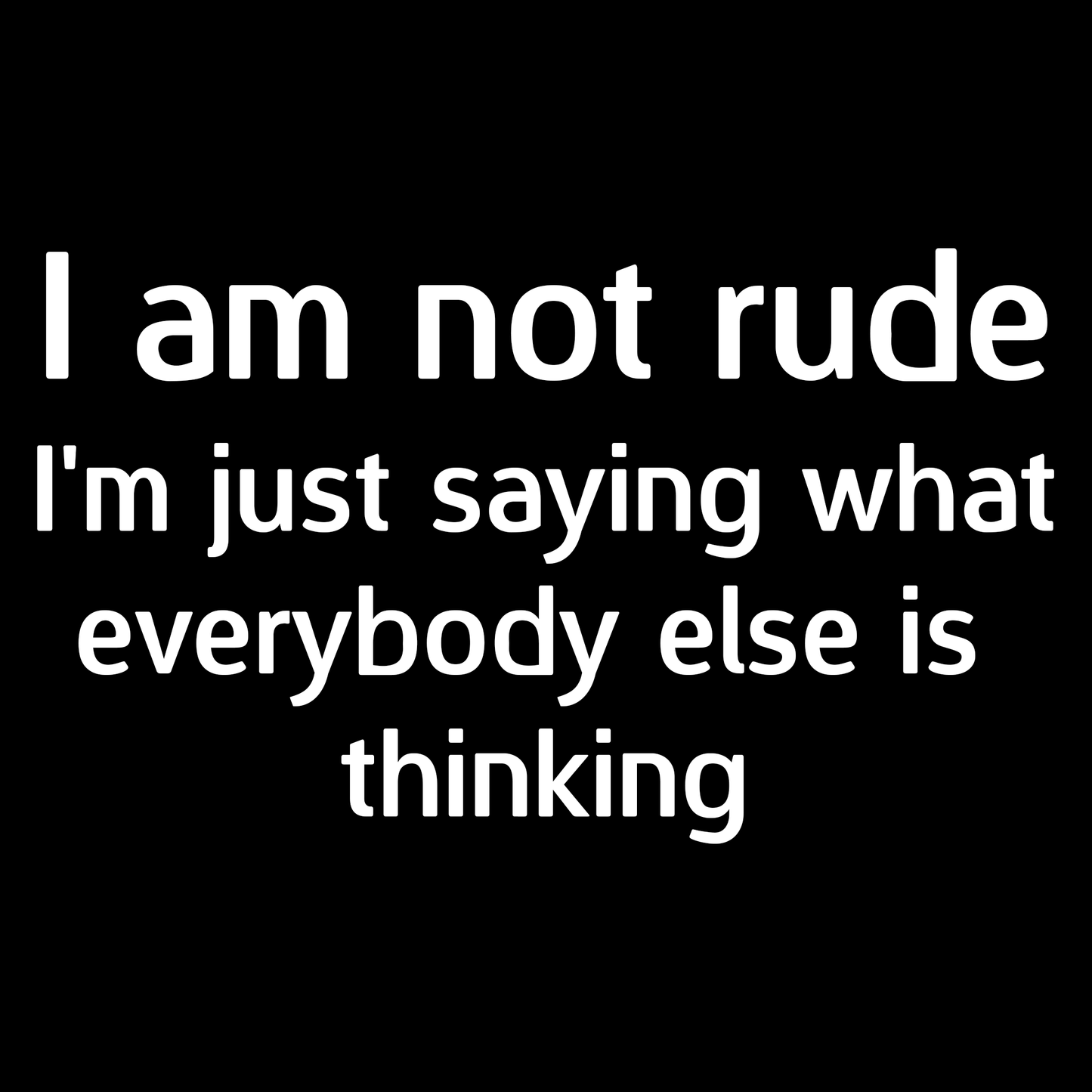 I'm Not Rude T Shirt by Lion Legion 