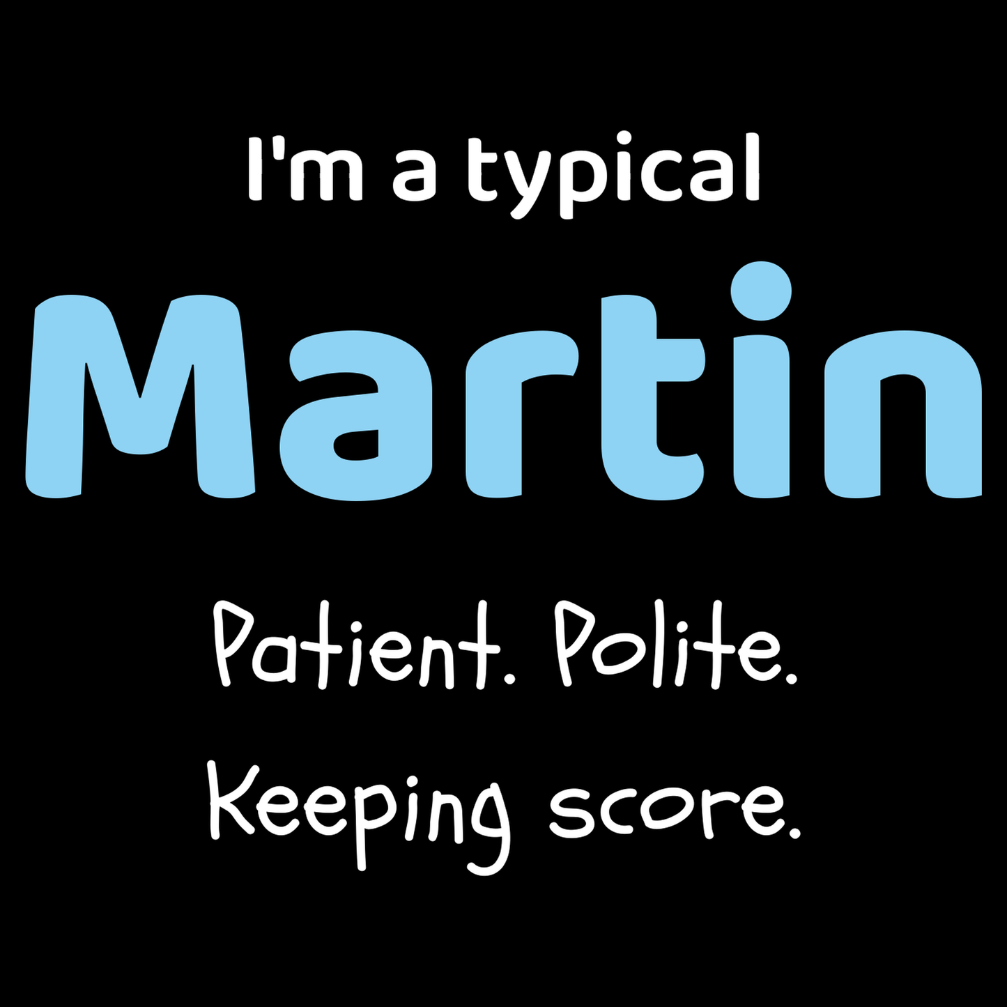 Martin Dad T Shirt