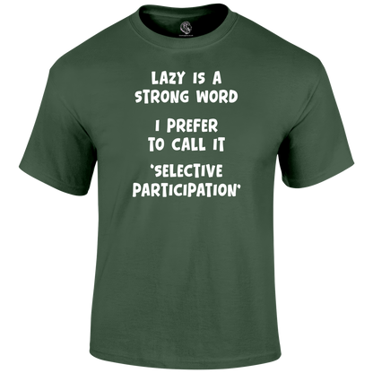 Lazy T Shirt