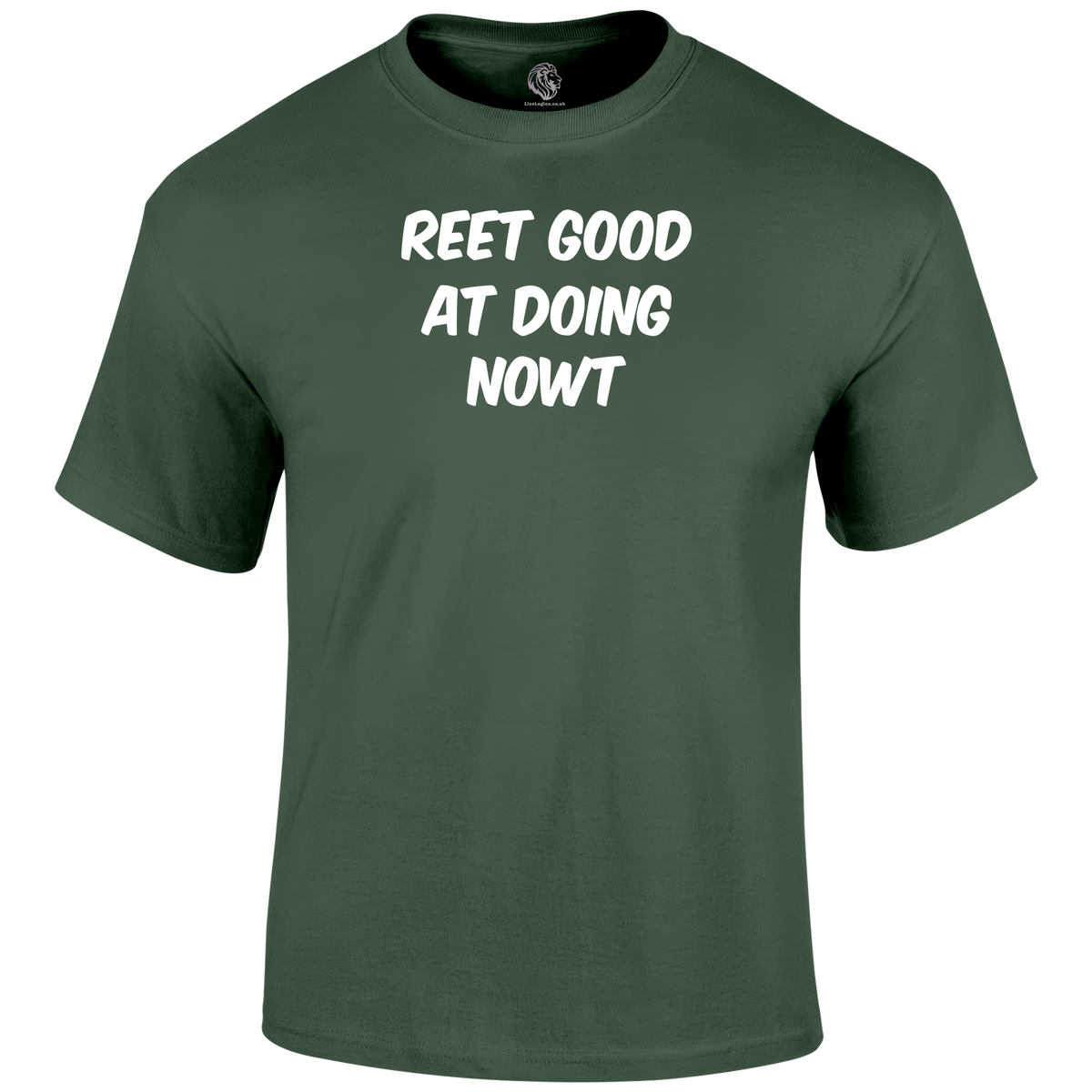 Reet Good Doing Nowt T Shirt