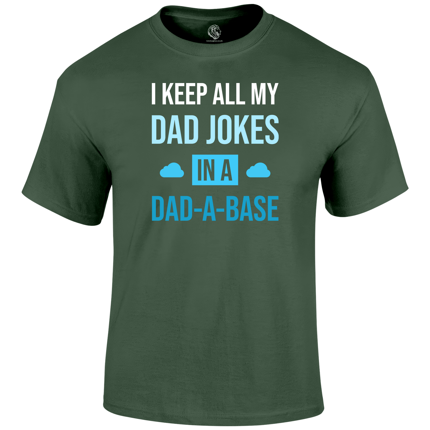 Dad A Base T Shirt by Lion Legion 
