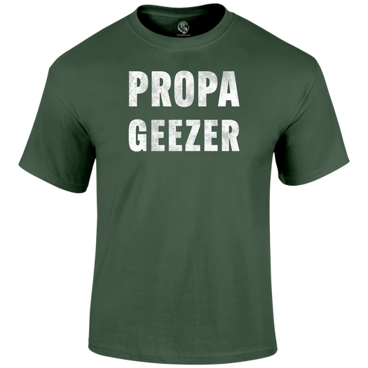 Propa Geezer T Shirt by Lion Legion 