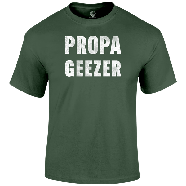 Propa Geezer T Shirt by Lion Legion 