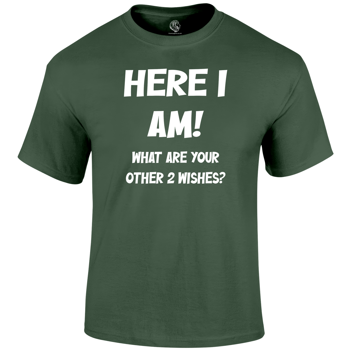 Here I Am Funny T Shirt by Lion Legion 