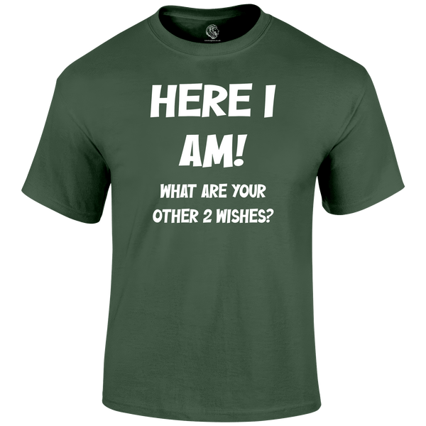 Here I Am Funny T Shirt by Lion Legion 