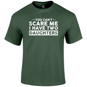 Can't Scare Me T Shirt