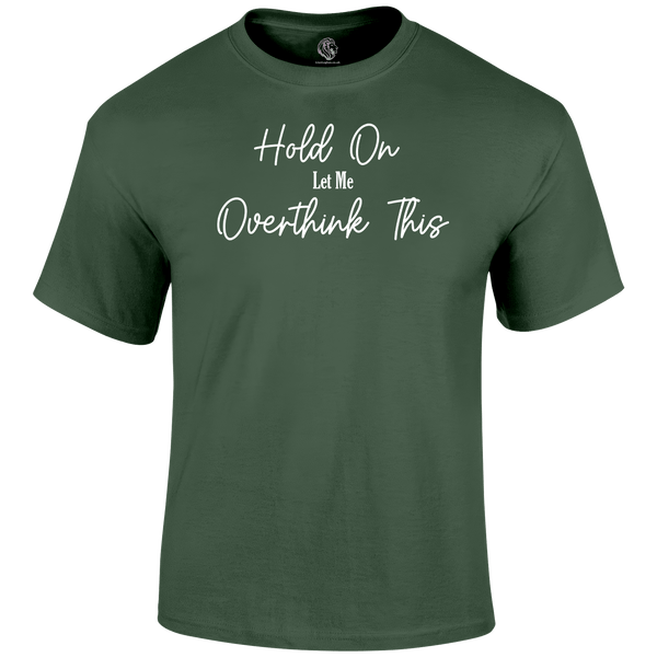 Overthinking T Shirt by Lion Legion 