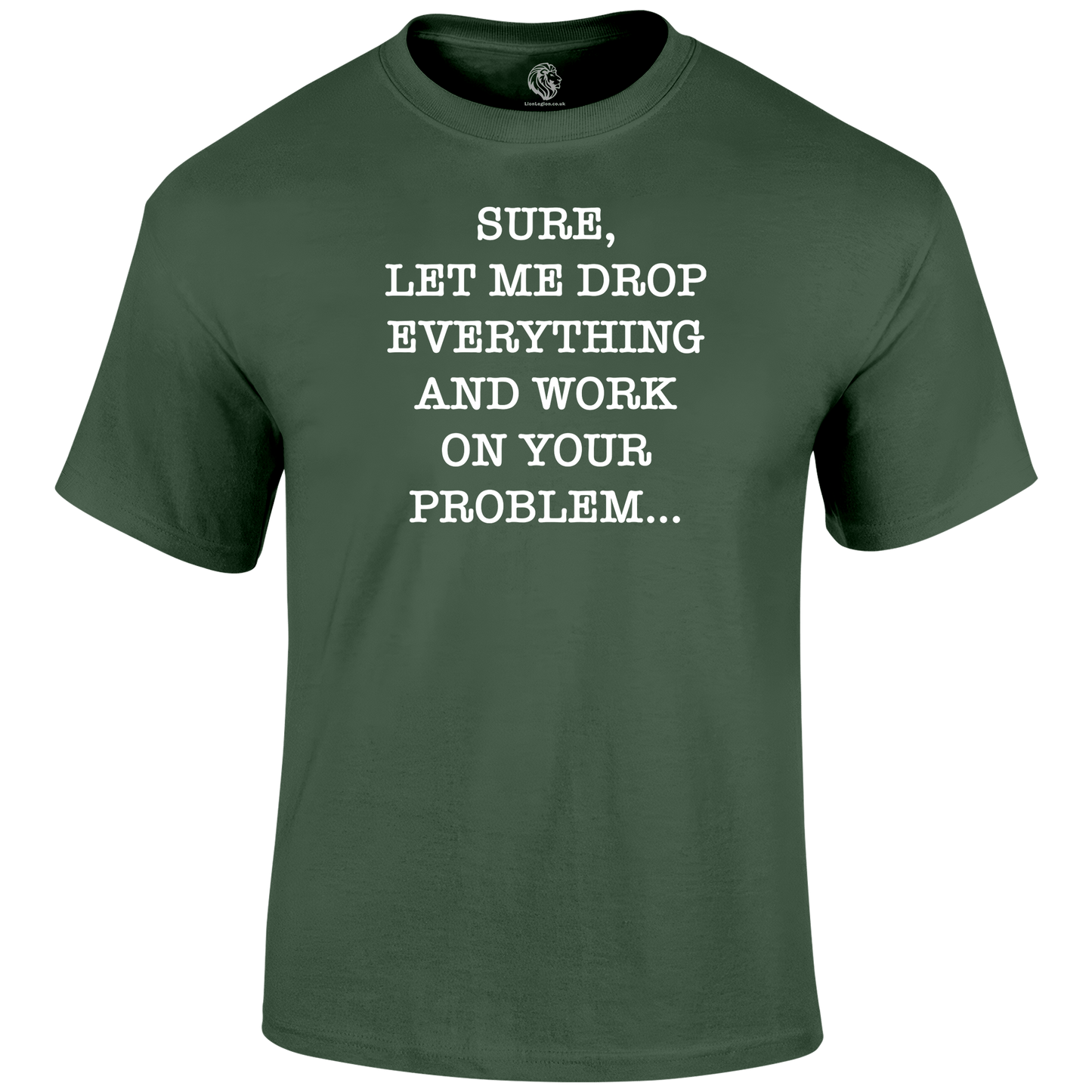 Drop Everything T Shirt by Lion Legion 