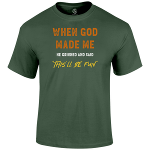 This'll Be Fun Funny T Shirt