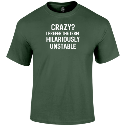 Crazy T Shirt by Lion Legion 