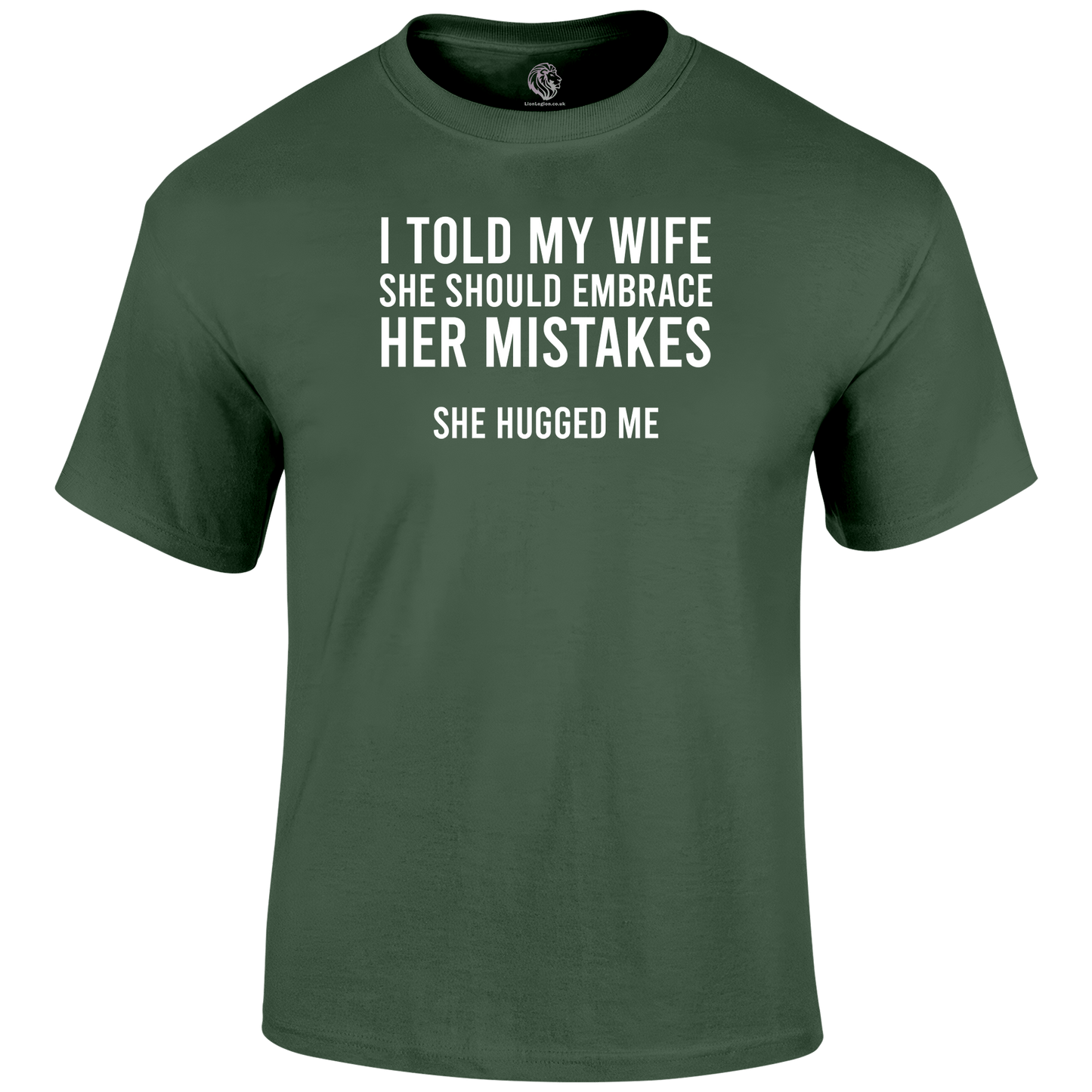 Told Her T Shirt by Lion Legion 