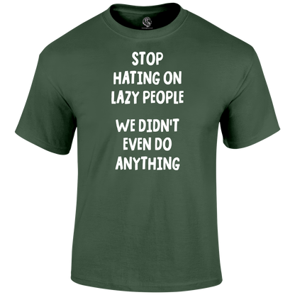 Lazy People T Shirt