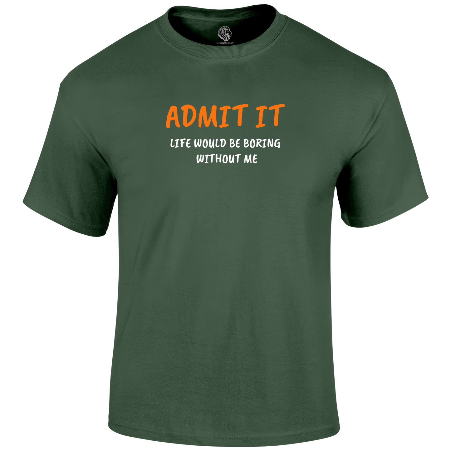 Admit It T Shirt by Lion Legion 