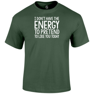 No Energy T Shirt