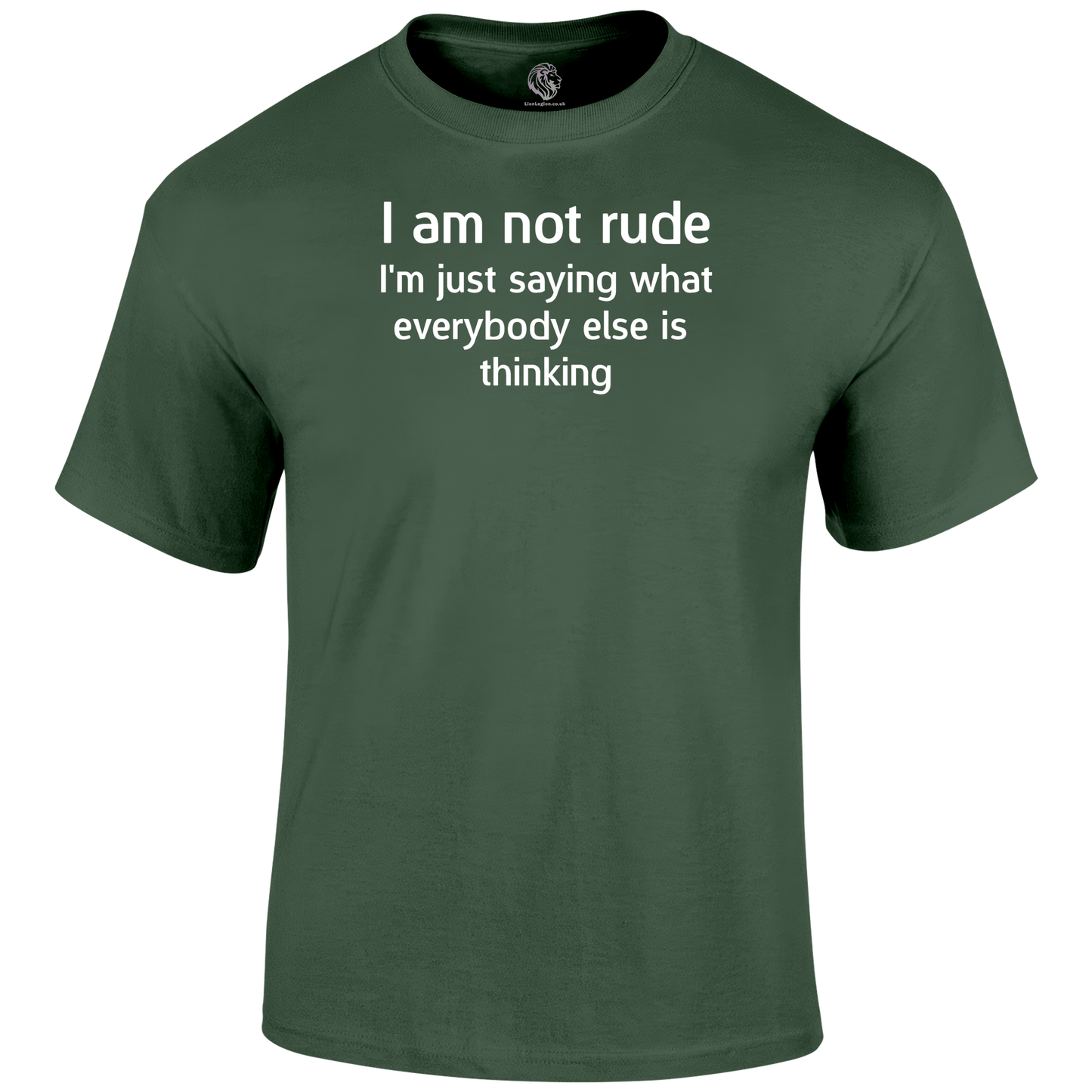 I'm Not Rude T Shirt by Lion Legion 