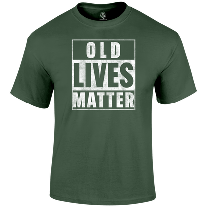 Old Lives Matter Funny T Shirt by Lion Legion 