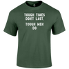 Tough Times Funny T Shirt by Lion Legion 