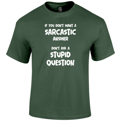 Sarcastic Answers T Shirt