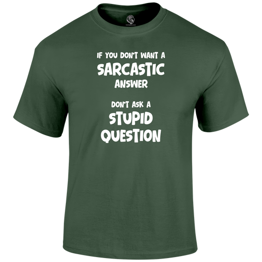 Sarcastic Answers T Shirt