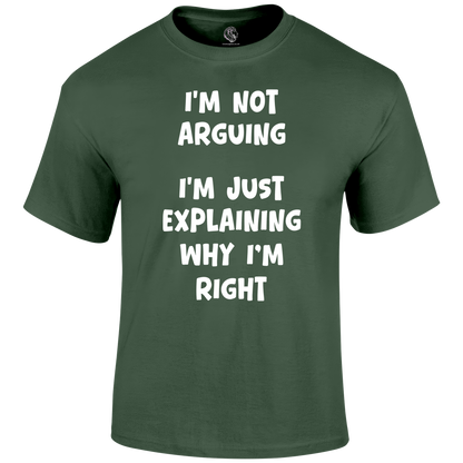 I'm Just Explaining T Shirt
