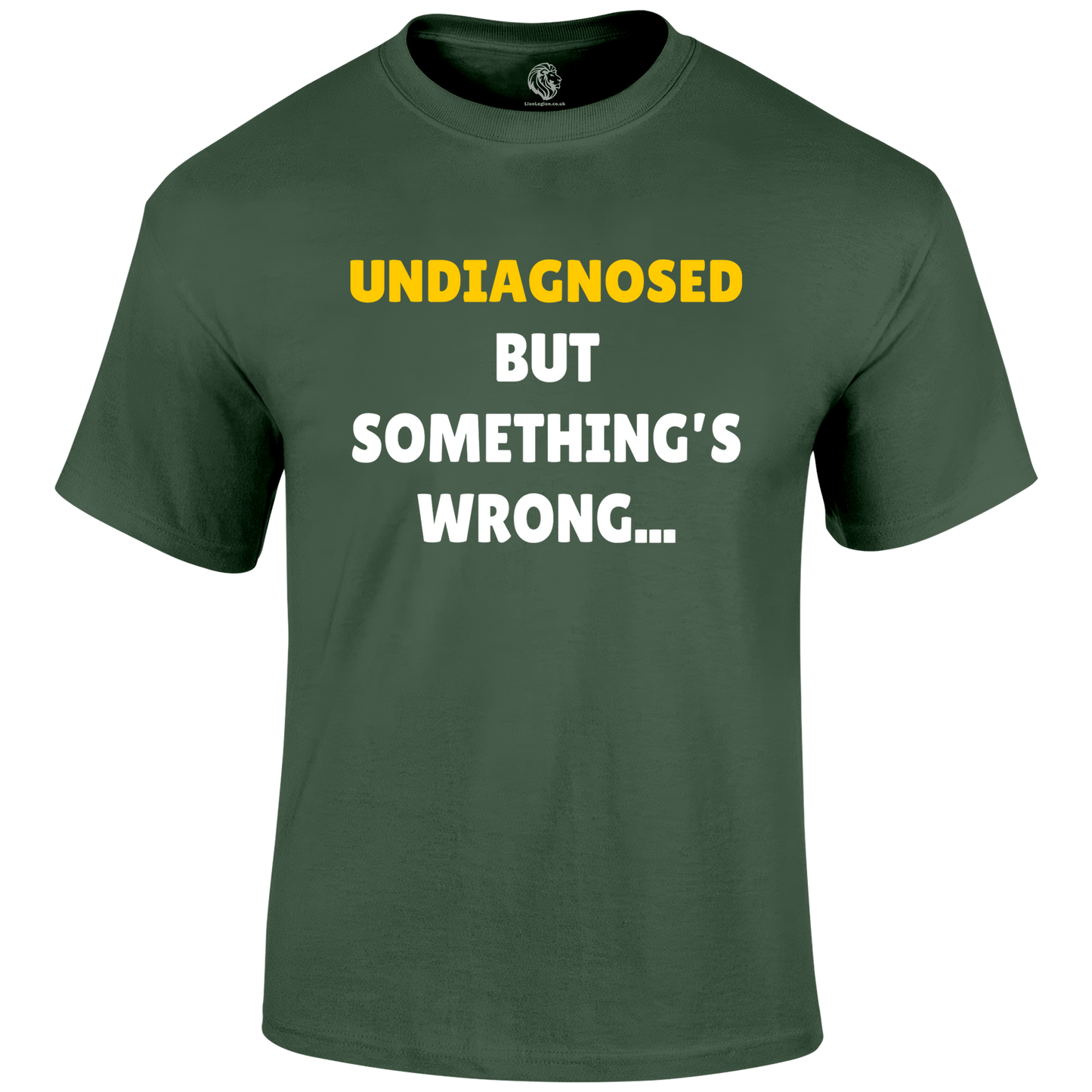 Undiagnosed Funny T Shirt by Lion Legion 