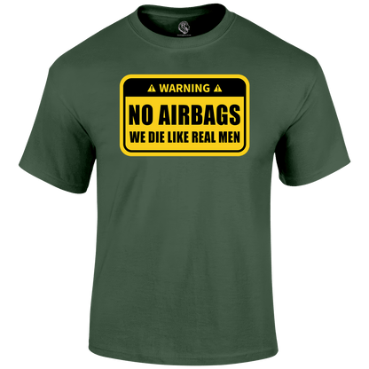 No Airbags Funny T Shirt by Lion Legion 